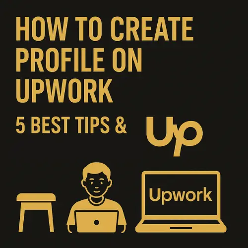 how to create profile on upwork